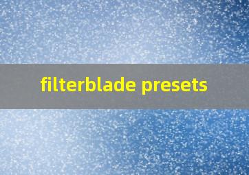  filterblade presets